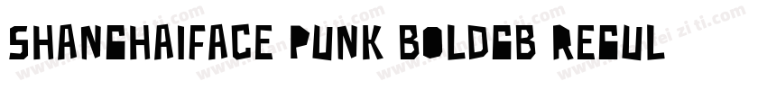 shanghaiface punk boldgb regular字体转换